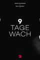 9 Tage Wach picture