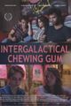 Intergalactical Chewing Gum picture