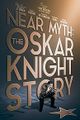 Near Myth: The Oskar Knight Story picture