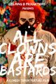 All Clowns are Bastards picture